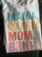 Load image into Gallery viewer, Mom Funny T-shirt