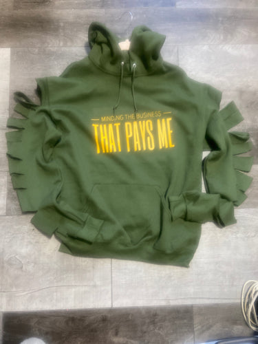 Minding the Business that Pays Me Hoodie