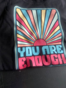 You’re Enough T-shirt