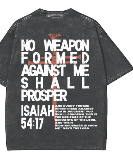 Pre Order  : No Weapon Formed Against Me Unisex T-shirt