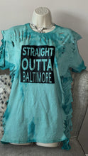 Load image into Gallery viewer, Straight outta Baltimore