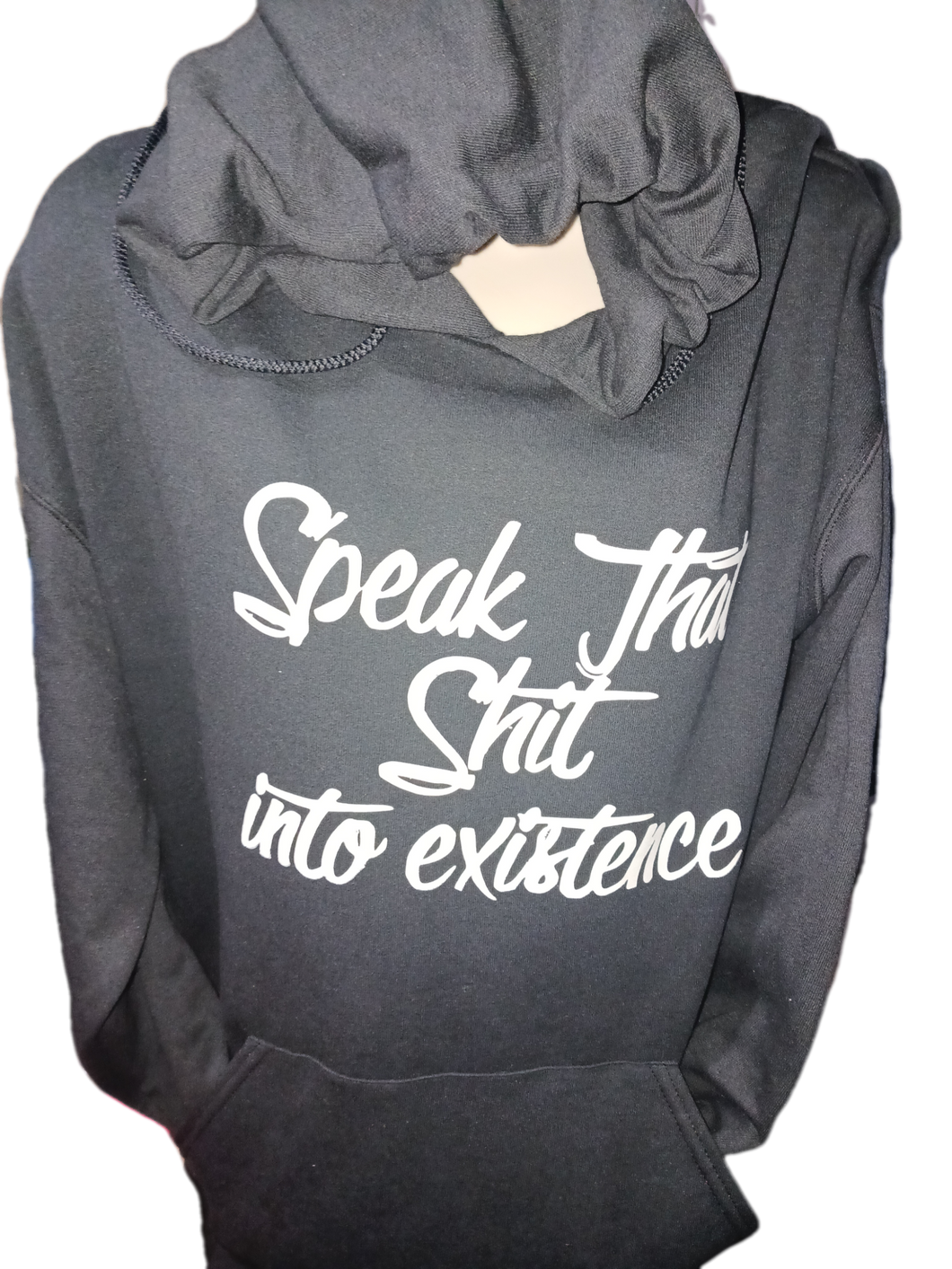 Speak that shit into Existence