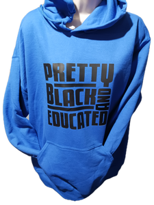 Pretty Black And Educated Hoddie