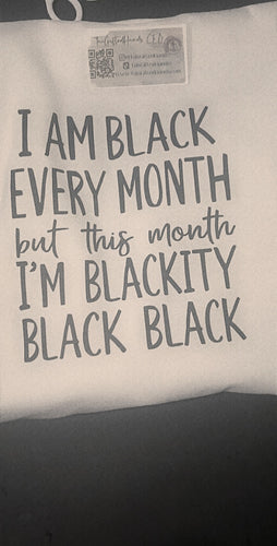 Im blackity black Tshirt